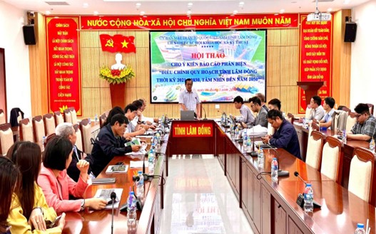 Hội thảo góp ý báo cáo tư vấn, phản biện “Điều chỉnh Quy hoạch tỉnh Lâm Đồng thời kỳ 2021-2030, tầm nhìn đến năm 2050”.